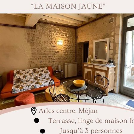 "La Maison Jaune" Arles Centre Terrasse Екстериор снимка
